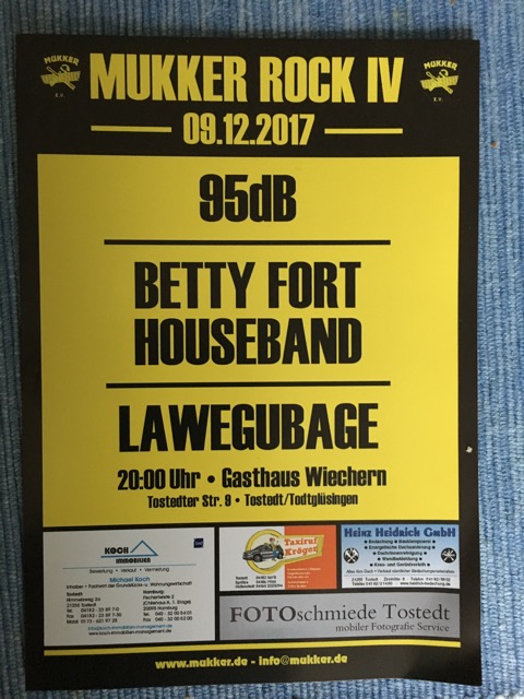 Mukker Rock IV am 09.12.2017 im Gasthaus Wiechern mit 95dB, Betty Fort Houseband, Lawegubage